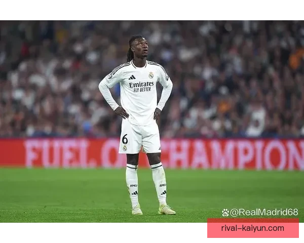 卡马文加防守站位表现稳健，近期比赛拦截与覆盖能力持续提升